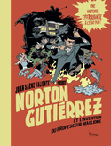 Norton Gutierrez et l'invention du professeur Maglione